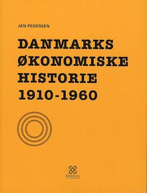 Danmarks økonomiske historie 1910-1960