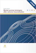 Mental survival strategies after extreme traumatisation