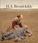 H.A. Brendekilde. Værk og betydning i dansk kunst- og kulturhistorie