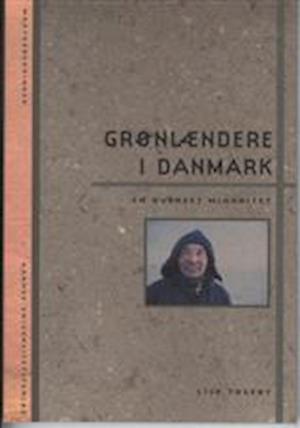 Grønlændere i Danmark - en overset minoritet