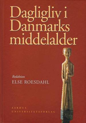 Dagligliv i Danmarks middelalder