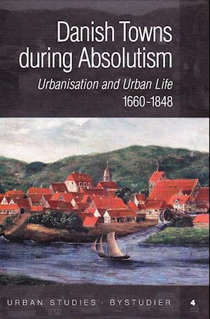 Danish Towns During Absolutism