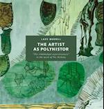 The Artist as Polyhistor