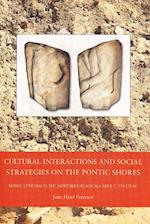 Cultural Interactions and Social Strategies on the Pontic Shores