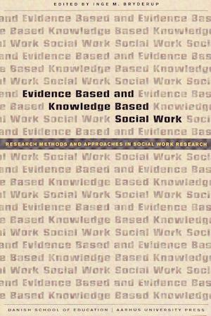 Evidence based and knowledge based social work