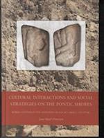 Cultural Interactions and Social Strategies on the Pontic Shores