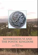 Mithridates VI and the Pontic Kingdom