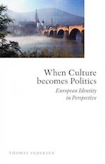 When Culture becomes Politics