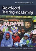 Radical-local Teaching and Learning