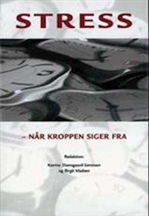 Stress - når kroppen siger fra