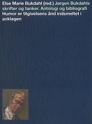 Jørgen Bukdahls skrifter og tanker. Antologi of bibliografi