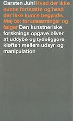 Hvad der ikke kunne fortsætte og hvad der ikke kunne begynde. Maj 68: forudsætninger og følger