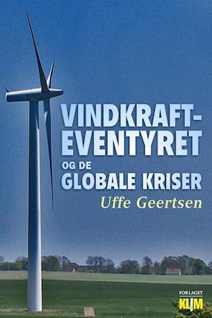 Vindkrafteventyret - og de globale kriser