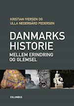 Danmarkshistorie mellem erindring og glemsel