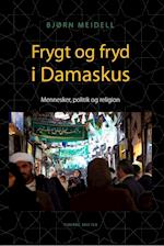 Fryd og frygt i Damaskus