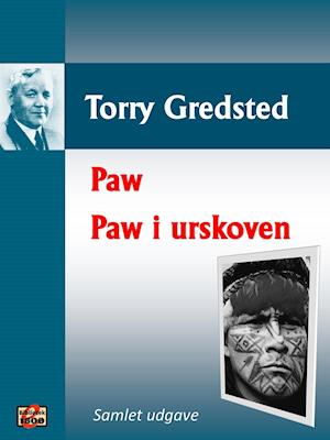 Få Paw + Paw i urskoven af Torry Gredsted som e-bog i ePub format på - 9788779794696