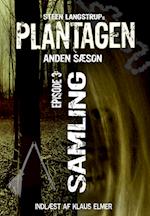 Plantagen, sæson 2, episode 3