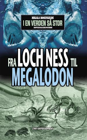 Fra Loch Ness til megalodon