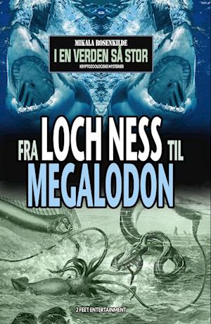 Fra Loch Ness til megalodon