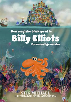 Den magiske blæksprutte Billy Elliots forunderlige verden