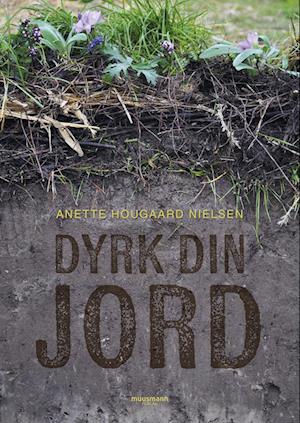 Dyrk din jord