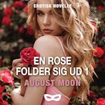 En rose folder sig ud 1