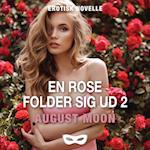 En rose folder sig ud 2