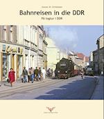 Bahnreisen in die DDR