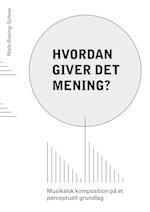 Hvordan giver det mening?