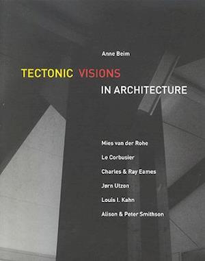 Tectonic visions in architecture