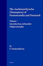 The Auchenorrhyncha (Homoptera) of Fennoscandia and Denmark, Volume 1. Introduction, Infraorder Fulgoromorpha