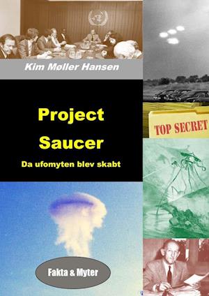 Project Saucer - Da ufomyten blev skabt
