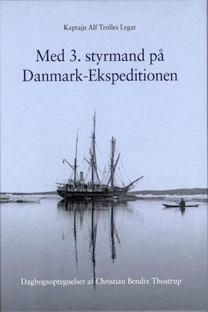 Med 3. styrmand på Danmark-ekspeditionen