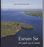 Esrum Sø - til vands og til lands