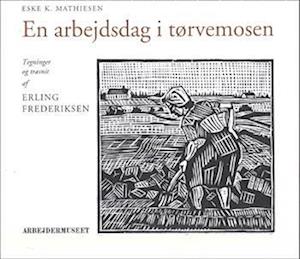 En arbejdsdag i tørvemosen