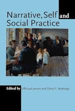 Narrative, Self and Social Practice