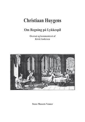Christiaan Huygens - Om Regning på Lykkespil