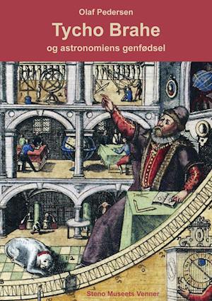 Tycho Brahe og astronomiens genfødsel
