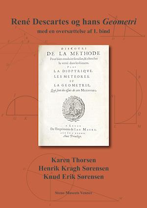 René Descartes og hans Geometri - med en oversættelse af 1. bind
