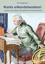 Kants erkendelsesteori – og dens grundlag i den galileisk-newtonske fysik