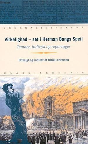 Virkelighed - set i Herman Bangs Speil