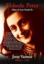 Elskede Peter - glimt af Anne Franks liv