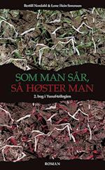 Som man sår, så høster man