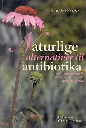 Naturlige alternativer til antibiotika