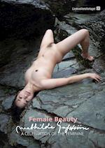 Female beauty - a celebration of the feminine