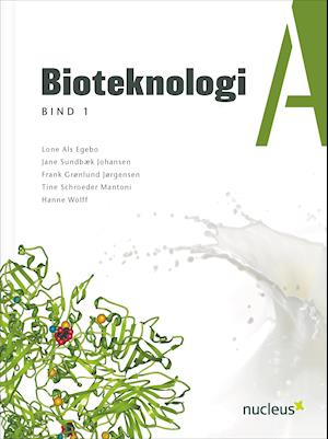 Bioteknologi A - Bind 1