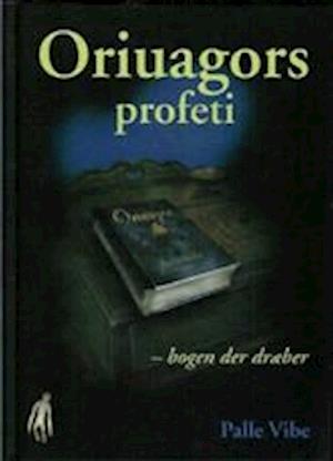 Oriuagors profeti