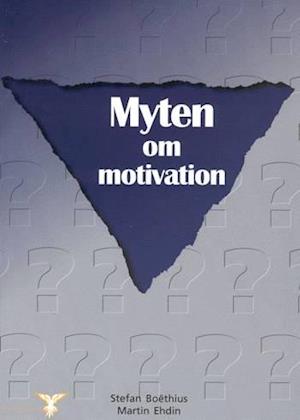 Myten om motivation