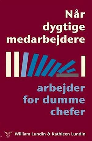 Når dygtige medarbejdere arbejder for dumme chefer