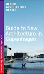 Guide to new Architecture in Copenhagen